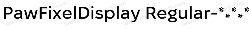 PawFixelDisplay Regular字体转换